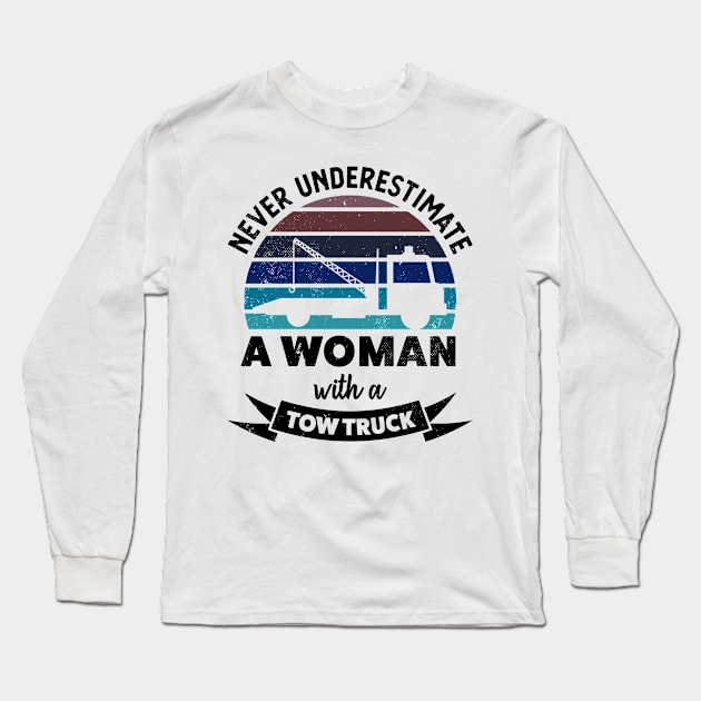 Woman with Tow Truck Funny Towing Gift Moms Long Sleeve T-Shirt by qwertydesigns